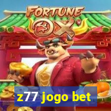 z77 jogo bet